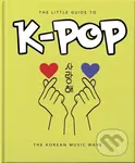 The Little Guide to K-POP (The Korean Music Wave)