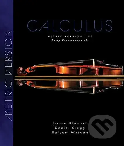 Calculus (Early Transcendentals, Metric Edition) - Daniel K. Clegg, Saleem Watson, SHARE James Stewart - kniha z kategorie Přírodní vědy a technika