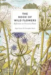 The Book of Wild Flowers (Reflections on Favourite Plants) - kniha z kategorie Biologie