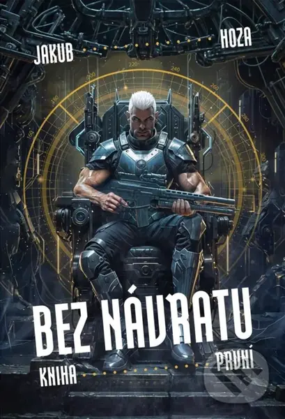 Bez návratu: kniha první - Jakub Hoza, Dawid Boldys (ilustrátor)