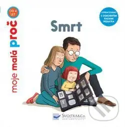 Smrt - moje malá proč - Stéphanie Duval, Pierre Van Hove
