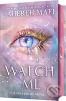 Watch Me - Tahereh Mafi - kniha z kategorie Fantasy