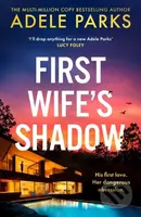 First Wife’s Shadow - Adele Parks - kniha z kategorie Detektivky, thrillery a horory