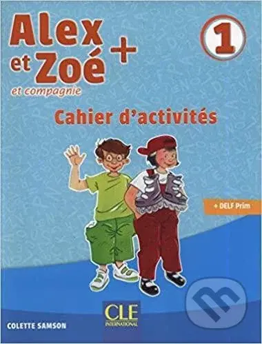 Alex et Zoé+ 1 (Niveau A1.1 - Cahier d´activités) - Colette Samson - kniha z kategorie Jazykové učebnice a slovníky