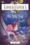 The Timekeepers: The Tesla Trap - Sj King