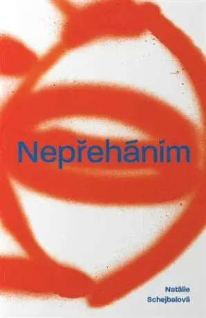 Nepřeháním (Defekt) - Natálie Schejbalová
