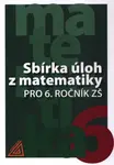 Sbírka úloh z matematiky pro 6. ročník ZŠ - Ivan Bušek
