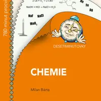 DESETIMINUTOVKY. Chemie - Milan Bárta