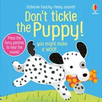 Don't Tickle the Puppy! - Sam Taplin