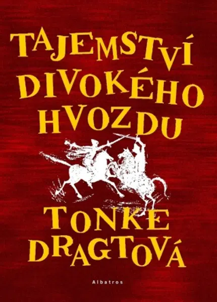 Tajemství Divokého hvozdu - Tonke Dragtová - e-kniha