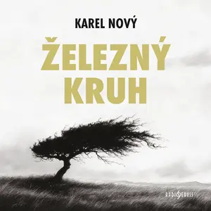 Železný kruh - Karel Nový - audiokniha