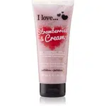 I Love Strawberries & Cream sprchový gel s peelingovým efektem 200 ml