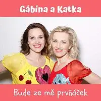 Gábina a Katka – Bude ze mě prvňáček