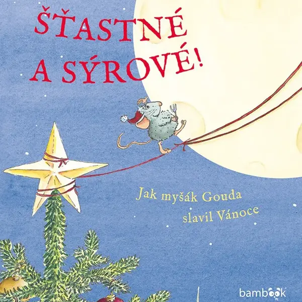 Kniha: Šťastné a sýrové od Krause Ute