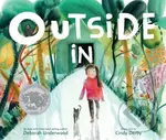 Outside In (A Caldecott Honor Award Winner) - Deborah Underwood - kniha z kategorie Pro děti