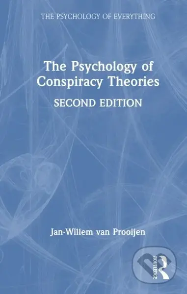 The Psychology of Conspiracy Theories - Jan-Willem van Prooijen - kniha z kategorie Humanitní a společenské vědy