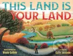 This Land Is Your Land (Special Anniversary Edition) - kniha z kategorie Pro děti