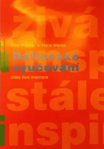 Daltonské vyučování: Stále živá inspirace (poškozená) - Hans Wenka, Roel Röhner