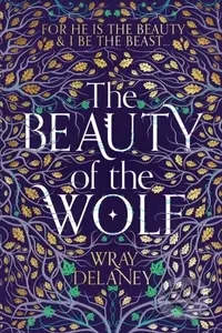The Beauty of the Wolf - Wray Delaney - kniha z kategorie Společenská beletrie