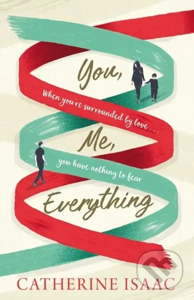 You Me Everything (A Richard & Judy Book Club selection 2018) - kniha z kategorie Společenská beletrie