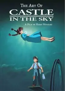 Art of Castle in the Sky - Hayao Miyazaki