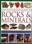 The Illustrated Guide to Rocks & Minerals - John Farndon