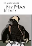 My Man Jeeves - Pelham Grenville Wodehouse