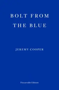 Bolt from the Blue - Jeremy Cooper