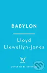 Babylon (the Mother of All Cities) - Lloyd Llewellyn-Jones