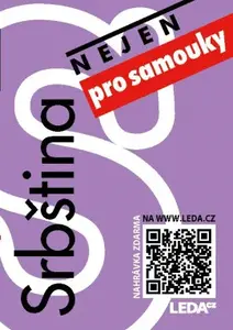 Srbština - nejen pro samouky - Hana Jirásková, Dragana Kostadinovi?