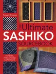 Ultimate Sashiko Sourcebook - Susan Briscoe