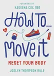 How To Move It - Joslyn Thompson Rule