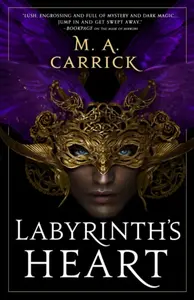 Labyrinth's Heart - Carrick M. A.