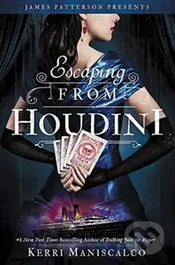 Escaping From Houdini - Kerri Maniscalco