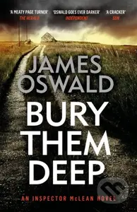 Bury Them Deep (a dark and atmospheric thriller from the Sunday Times bestselling Inspector McLean series) - kniha z kategorie Detektivky, thrillery…