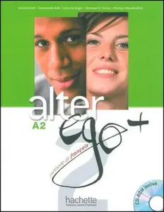 Alter Ego + A2 Livre de l´éleve + CD-ROM + Parcours digital - Annie Berthet