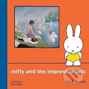 Miffy and the Impressionists - Dick Bruna