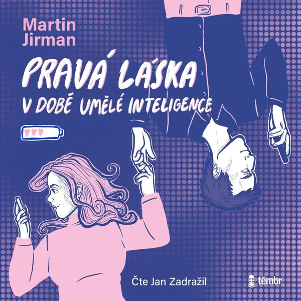 Pravá láska v době umělé inteligence - Martin Jirman - audiokniha