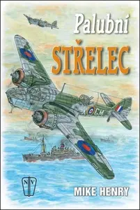 Palubní střelec - Henry Mike