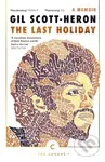 The Last Holiday (A Memoir) - Gil Scott-Heron - kniha z kategorie Umění, design a architektura