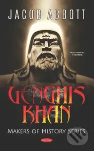 Genghis Khan (Makers of History) - Jacob Abbott - kniha z kategorie Historie