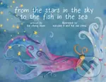From the Stars in the Sky to the Fish in the Sea - Kai Cheng Thom - kniha z kategorie Pro děti