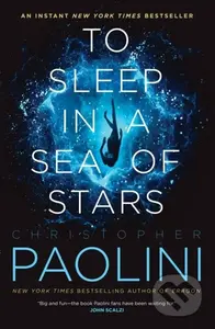 To Sleep in a Sea of Stars - Christopher Paolini - kniha z kategorie Sci-fi a fantasy