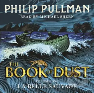 La Belle Sauvage: The Book of Dust Volume One (From the world of Philip Pullman's His Dark Materials - now a major BBC series) - kniha z kategorie…