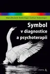 Symbol v diagnostice a psychoterapii - Maria-Elisabeth Wollschläger, Gerhard Wollschläger