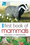 RSPB First Book Of Mammals - Anita Ganeriová, David Chandler