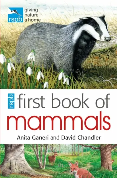 RSPB First Book Of Mammals - Anita Ganeriová, David Chandler