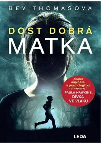Dost dobrá matka (poškozená) - Bev Thomasová