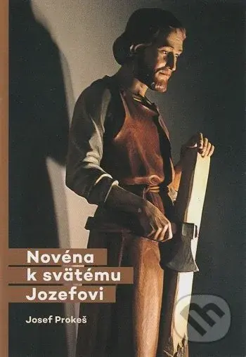 Novéna k svätému Jozefovi - Josef Prokeš - kniha z kategorie Náboženství a ezoterika