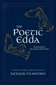 The Poetic Edda: Expanded Second Edition